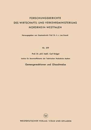 Gemengereaktionen und Glasschmelze de Carl Kröger