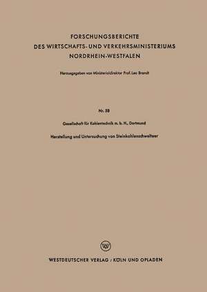 Herstellung und Untersuchung von Steinkohlenschwelteer de Gesellschaft für Kohlentechnik m. b. H. Dortmund