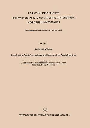 Instationäre Gasströmung im Auspuffsystem eines Zweitaktmotors de Werner Wilhelm