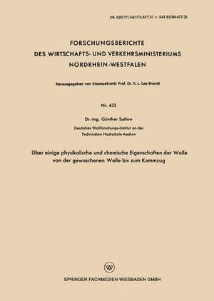 Über einige physikalische und chemische Eigenschaften der Wolle von der gewaschenen Wolle bis zum Kammzug de Günther Satlow