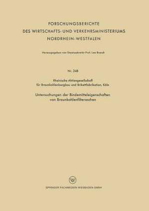 Untersuchungen der Bindemitteleigenschaften von Braunkohlenfilteraschen de Rheinische Aktiengesellschaft für Braunkohlenbergb