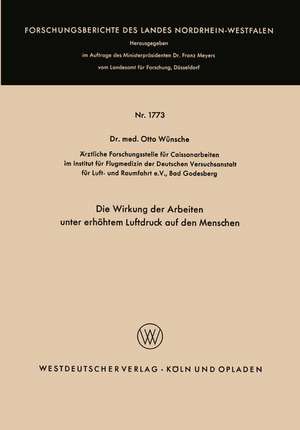 Die Wirkung der Arbeiten unter erhöhtem Luftdruck auf den Menschen de Otto Wünsche