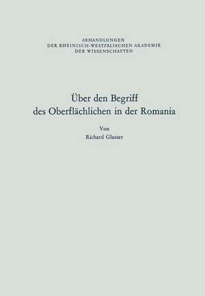 Über den Begriff des Oberflächlichen in der Romania de Richard Glasser