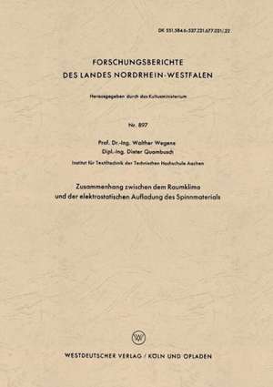 Zusammenhang zwischen dem Raumklima und der elektrostatischen Aufladung des Spinnmaterials de Walther Wegener