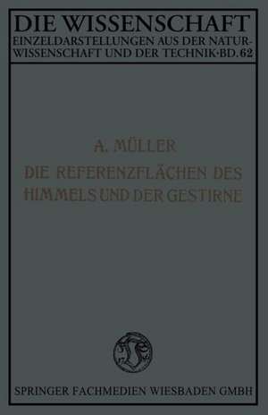 Die Referenzflächen des Himmels und der Gestirne de Aloys Müller