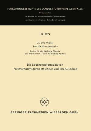 Die Spannungskorrosion von Polymethacrylsäuremethylester und ihre Ursachen de Erno Wieser