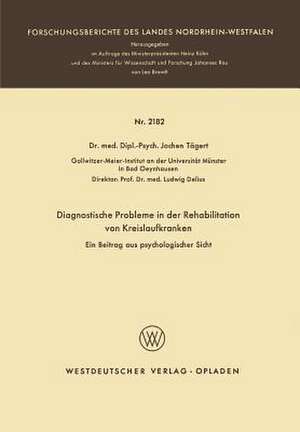 Diagnostische Probleme in der Rehabilitation von Kreislaufkranken: Ein Beitrag aus psychologischer Sicht de Jochen Trägert