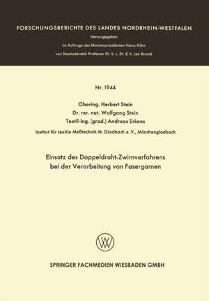 Einsatz des Doppeldraht-Zwirnverfahrens bei der Verarbeitung von Fasergarnen de Herbert Stein