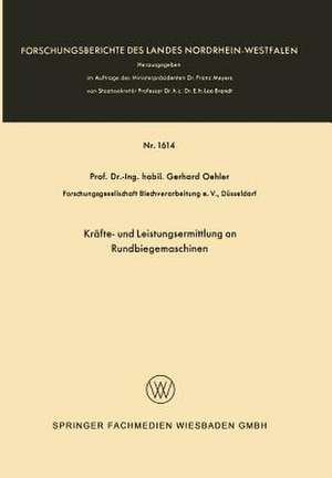 Kräfte- und Leistungsermittlung an Rundbiegemaschinen de Gerhard Oehler