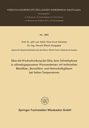 Über die Wechselwirkung der Glas- bzw. Schmelzphase in schmelzgegossenen Wannensteinen mit technischen Bleisilikat-, Borosilikat- und Natronkalkgläsern bei hohen Temperaturen de Hans-Ernst Schwiete