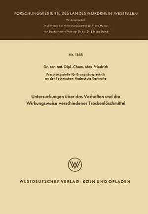 Untersuchungen über das Verhalten und die Wirkungsweise verschiedener Trockenlöschmittel de Max Friedrich