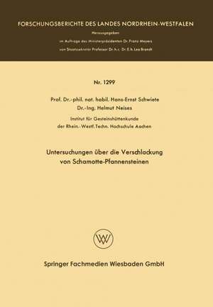 Untersuchungen über die Verschlackung von Schamotte-Pfannensteinen de Hans-Ernst Schwiete