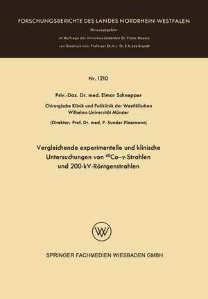 Vergleichende experimentelle und klinische Untersuchungen von 60Co-γ-Strahlen und 200-kV-Röntgenstrahlen de Elmar Schnepper