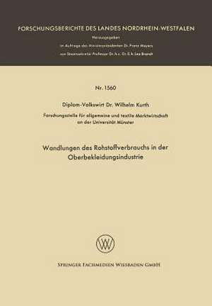 Wandlungen des Rohstoffverbrauchs in der Oberbekleidungsindustrie de Wilhelm Kurth