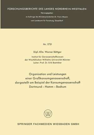 Organisation und Leistungen einer Großkonsumgenossenschaft, dargestellt am Beispiel der Konsumgenossenschaft Dortmund-Hamm-Bochum de Werner Böttger