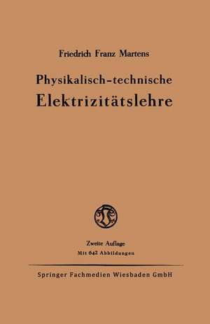 Physikalisch-technische Elektrizitätslehre de Friedrich Franz Martens