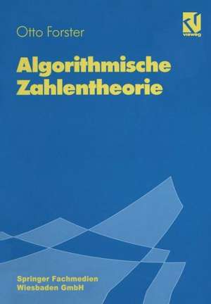 Algorithmische Zahlentheorie de Otto Forster