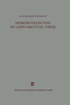 Homoeoteleuton in Latin dactylic verse de D. R. Shackleton-Bailey