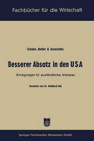 Besserer Absatz in den USA: Anregungen für ausländische Anbieter de Baldhard Falk