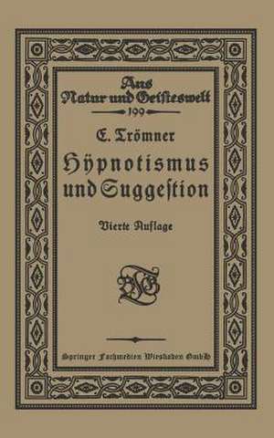 Hypnotismus und Suggestion de E. Trömner