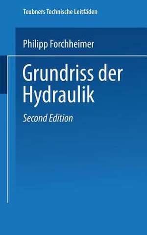 Grundriss der Hydraulik de Hofrat Dr. Philipp Forchheimer