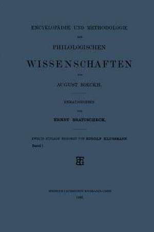 Encyklopädie und Methodologie der Philologischen Wissenschaften de August Boeckh