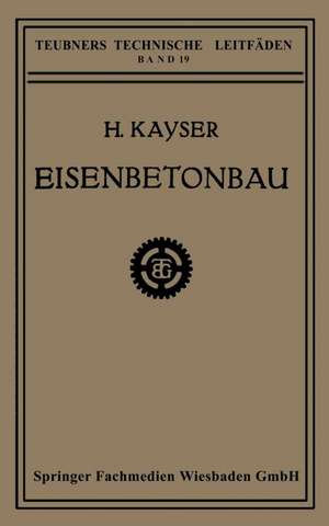 Eisenbetonbau de H. Kayser