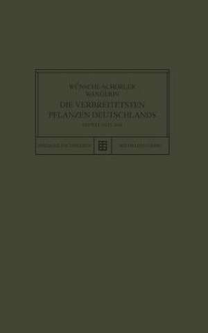 Die Verbreitetsten Pflanzen Deutschlands de Wünsche-Schorle Wünsche-Schorler