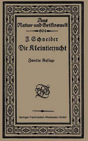 Die Kleintierzucht de Johs. Schneider