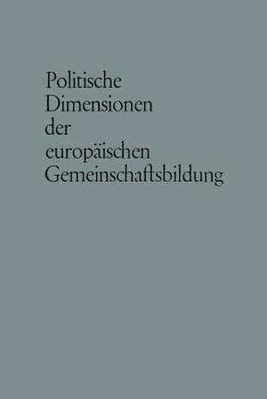 Politische Dimensionen der europäischen Gemeinschaftsbildung de Carl J. Friedrich