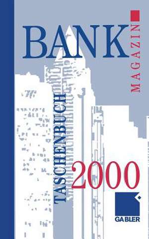 Bank Magazin Taschenbuch 2000 de Gabler Wiesnaden