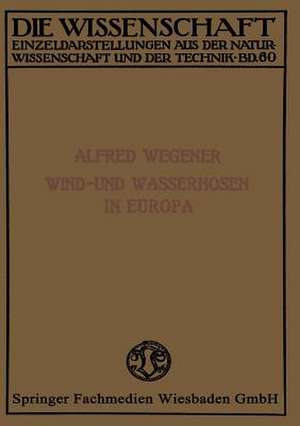 Wind- und Wasserhosen in Europa de Alfred Wegener