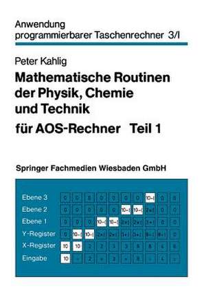 Mathematische Routinen der Physik, Chemie und Technik für AOS-Rechner de Peter Kahlig