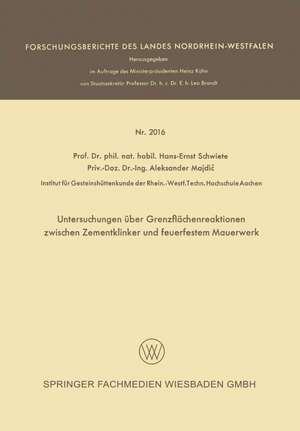 Untersuchungen über Grenzflächenreaktionen zwischen Zementklinker und feuerfestem Mauerwerk de Hans-Ernst Schwiete