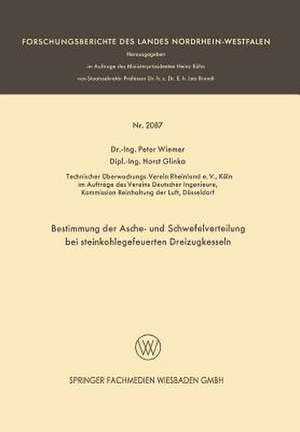 Bestimmung der Asche- und Schwefelverteilung bei steinkohlegefeuerten Dreizugkesseln de Peter Wiemer