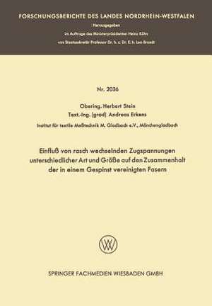 Einfluß von rasch wechselnden Zugspannungen unterschiedlicher Art und Größe auf den Zusammenhalt der in einem Gespinst vereinigten Fasern de Herbert Stein