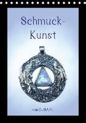 Schmuck-Kunst von Ruth Uhl (Tischkalender 2016 DIN A5 hoch) de Ruth Uhl