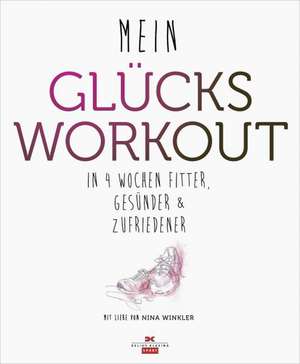 Mein Glücks-Workout de Nina Winkler