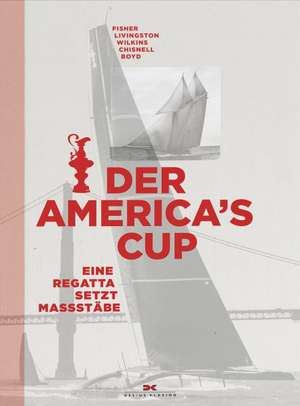 Der America`s Cup de Bob Fisher