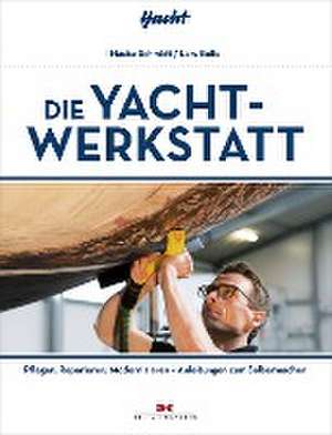 Die Yacht-Werkstatt de Hauke Schmidt