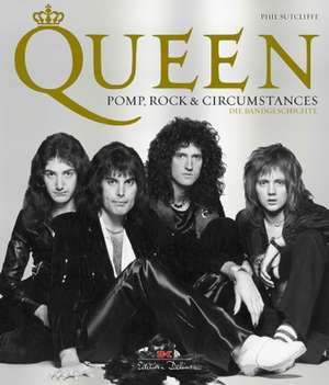 Queen - Pomp, Rock & Circumstances de Phil Sutcliffe