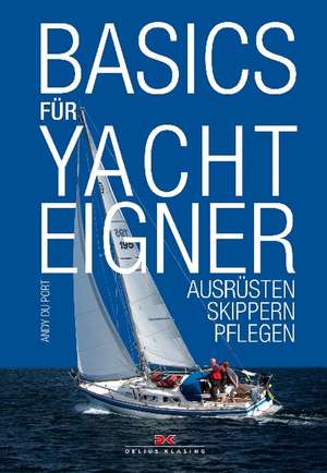 Basics für Yachteigner de Andy Du Port