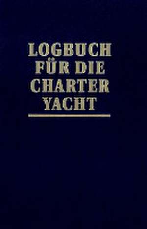 Logbuch für die Charter-Yacht de Joachim Schult