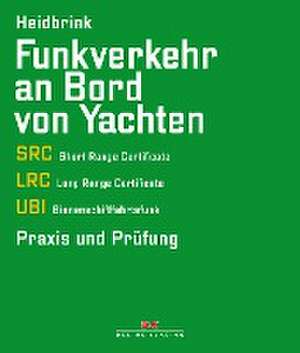 Funkverkehr an Bord von Yachten de Gerd Heidbrink