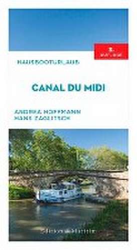 Hausbooturlaub Canal du Midi de Andrea Hoffmann