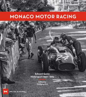 Monaco Motor Racing de Wolfgang Frei