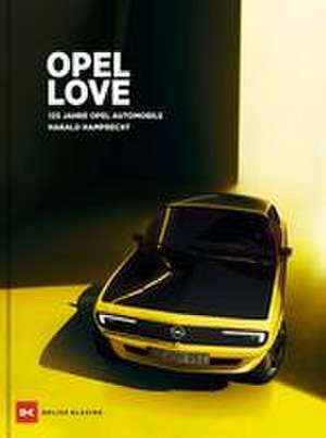 Opel Love de Harald Hamprecht