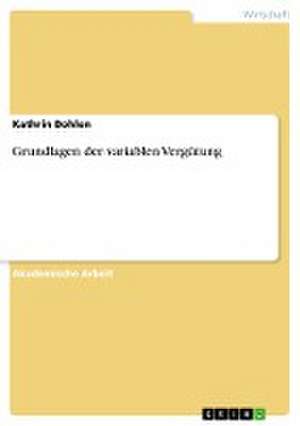 Grundlagen der variablen Vergütung de Kathrin Bohlen