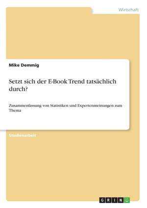 Setzt sich der E-Book Trend tatsächlich durch? de Mike Demmig