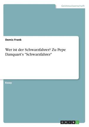 Wer ist der Schwarzfahrer? Zu Pepe Danquart's "Schwarzfahrer" de Demis Frank